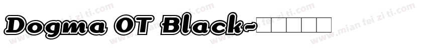 Dogma OT Black字体转换